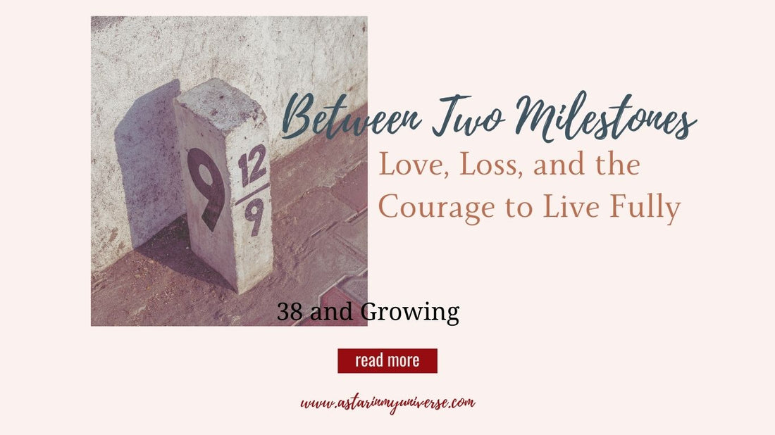 Between Two Milestones