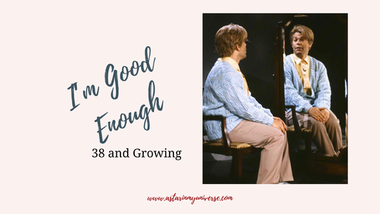 I'm Good Enough...