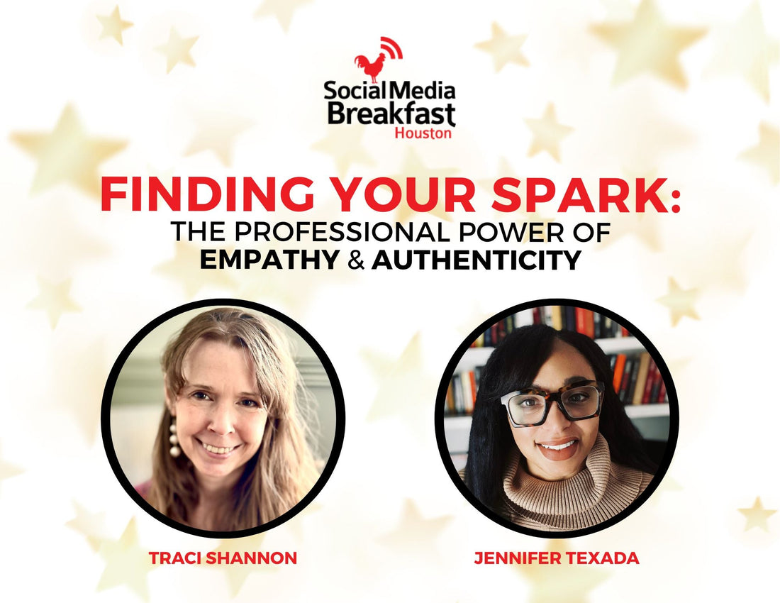 SMBHOU: Finding Your Spark Hosted by Jennifer Texada