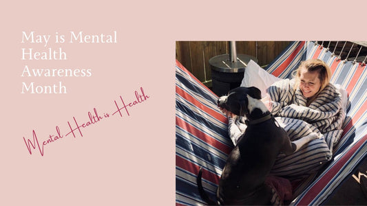 Mental Health is Health | Mental Health Awareness Month and Self Care