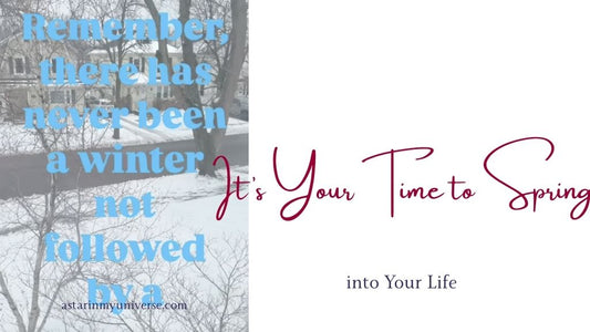 It is Your Time to Spring Back into Your Life